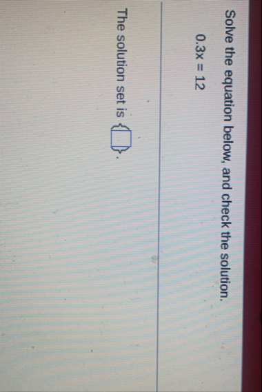 Solved Solve the equation below, and check the | Chegg.com