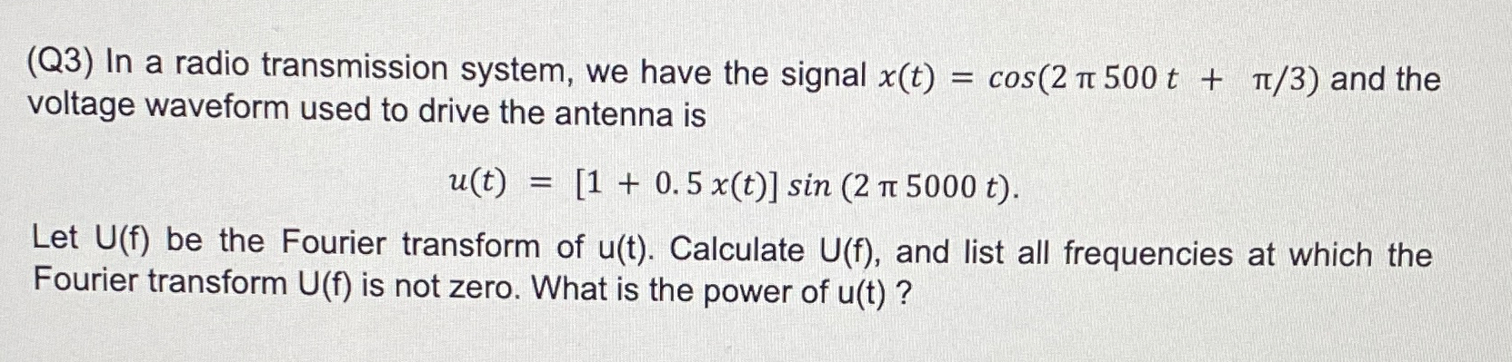 Solved (Q3) ﻿In a radio transmission system, we have the | Chegg.com