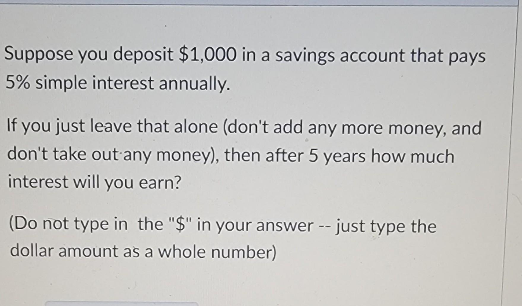 Solved Suppose you deposit $1,000 in a savings account that | Chegg.com