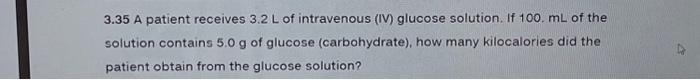 Solved 3.35 A patient receives 3.2 L of intravenous (IV) | Chegg.com