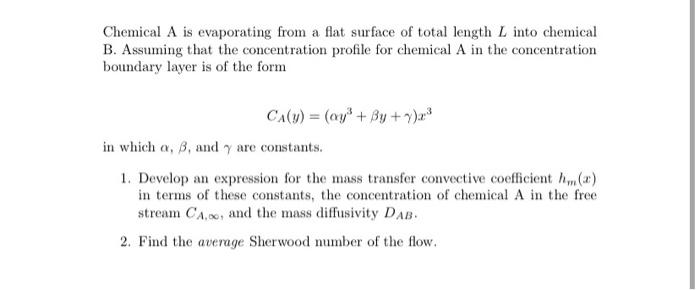 Solved Chemical A is evaporating from a flat surface of | Chegg.com