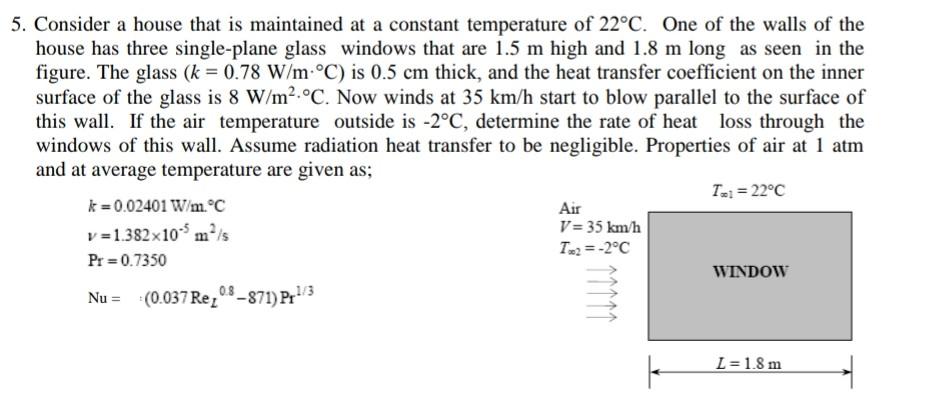 Solved 5. Consider a house that is maintained at a constant | Chegg.com
