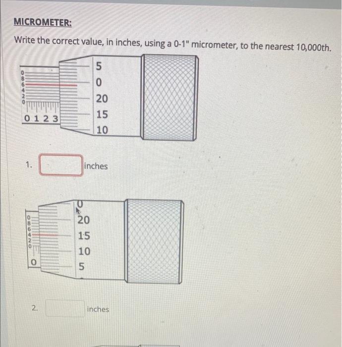Solved MICROMETER: Write the correct value, in inches, using | Chegg.com