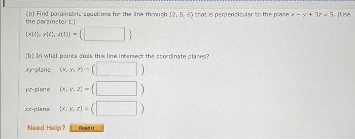 Solved A Find Parametric Equations For The Line Through