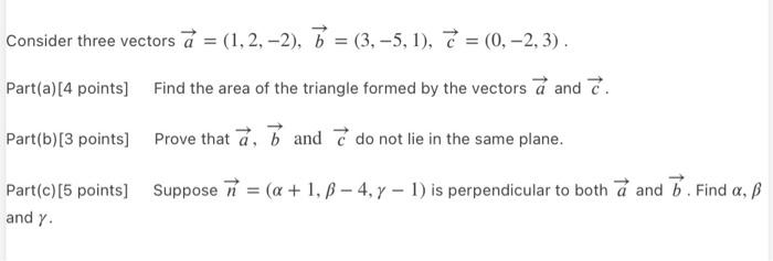 Solved Consider Three Vectors | Chegg.com