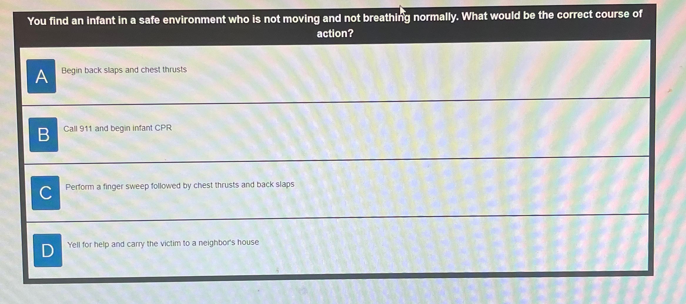 Solved You find an infant in a safe environment who is not | Chegg.com