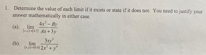 Solved 1. Determine the value of each limit if it exists or | Chegg.com