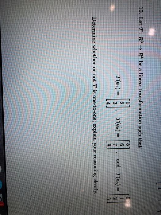 Solved 10. Let T: R3 R4 be a linear transformation such that | Chegg.com