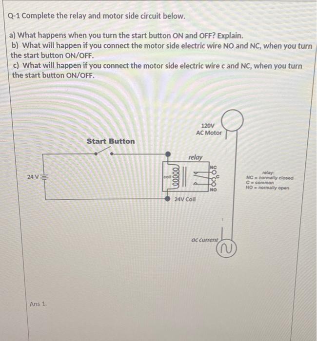 Solved Q-1 Complete the relay and motor side circuit below. | Chegg.com