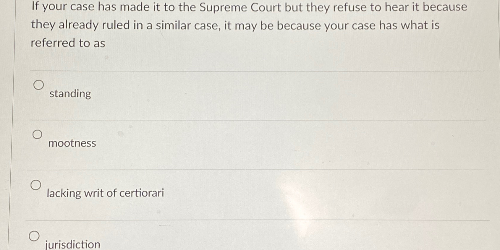 Solved If your case has made it to the Supreme Court but | Chegg.com