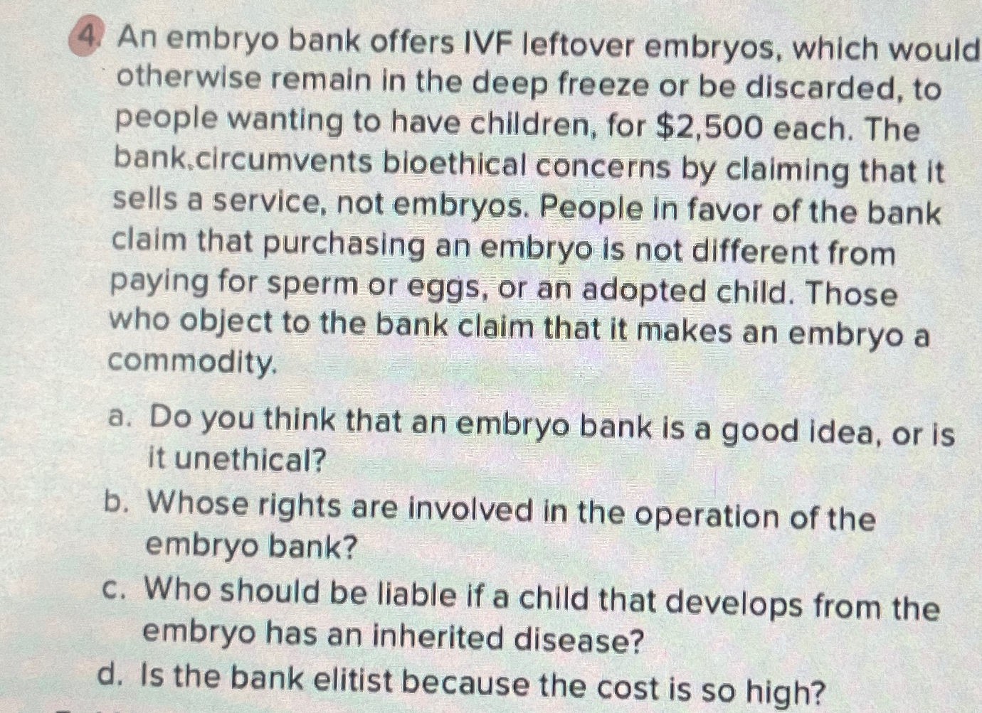 Solved (4) ﻿An embryo bank offers IVF leftover embryos, | Chegg.com