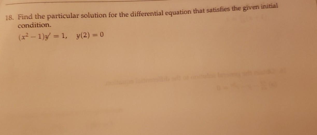 Solved 18. Find the particular solution for the differential | Chegg.com