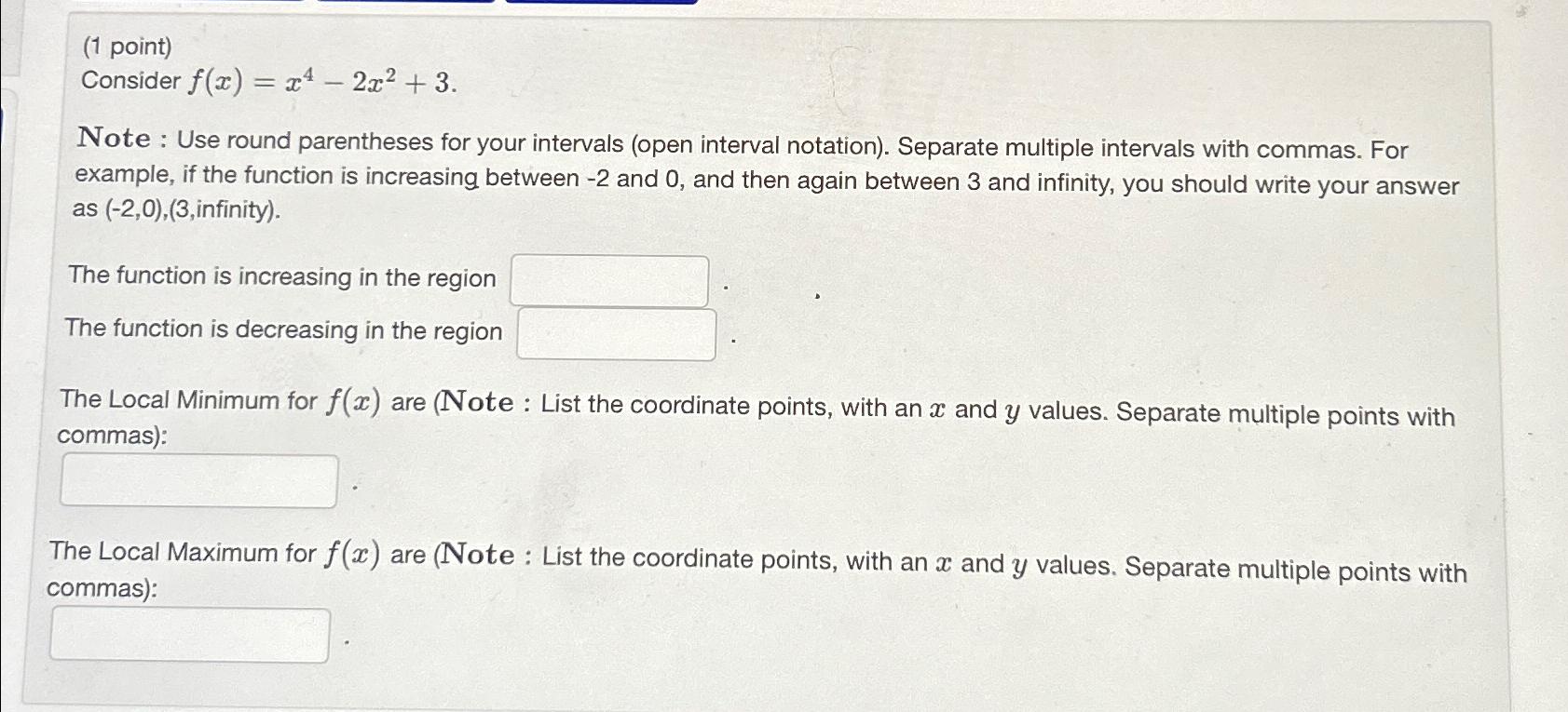 solved-1-point-consider-f-x-x4-2x2-3-note-use-round-chegg