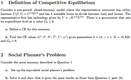 Solved Consider a one period closed economy model where the