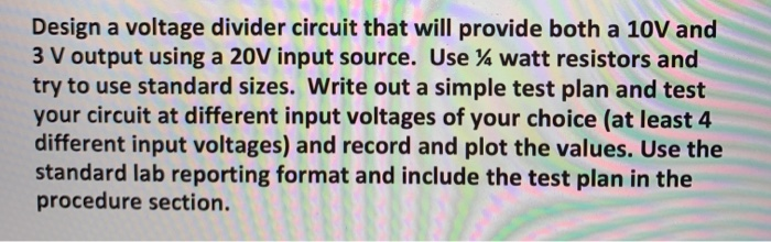 Solved Design a voltage divider circuit that will provide | Chegg.com