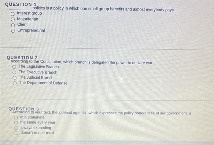 QUESTION 1 politics is a policy in which one small | Chegg.com