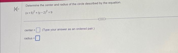 Solved Determine the center and radius of the circle | Chegg.com