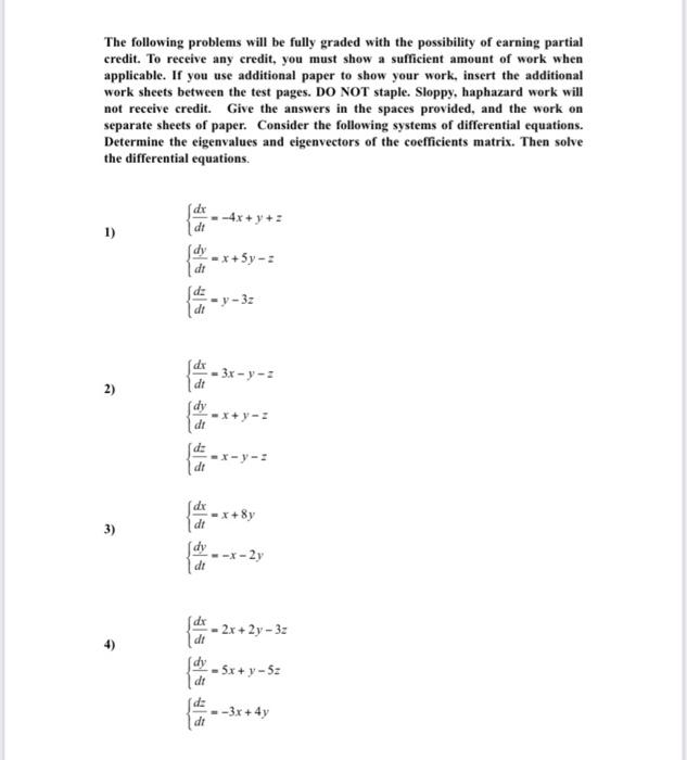 Solved The following problems will be fully graded with the | Chegg.com