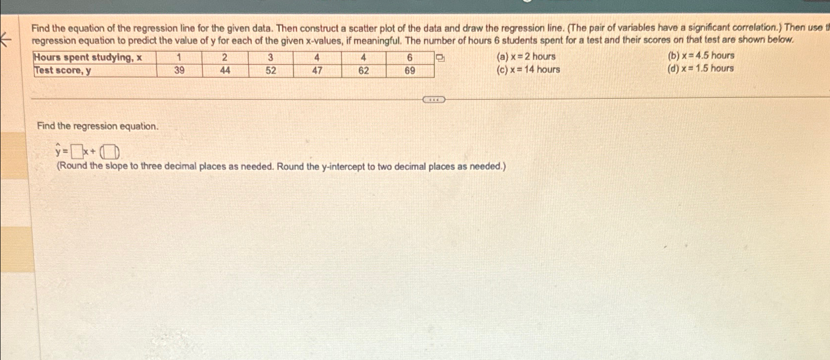 Solved Find the equation of the regression line for the | Chegg.com