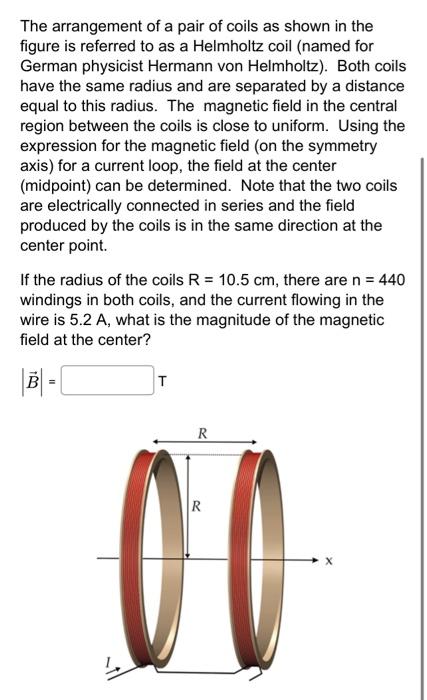Solved The arrangement of a pair of coils as shown in the | Chegg.com