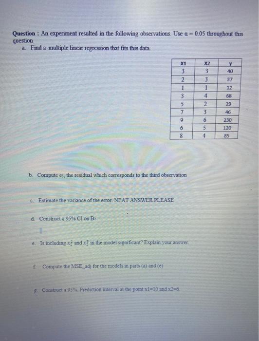 Solved Question : An experiment resulted in the following | Chegg.com