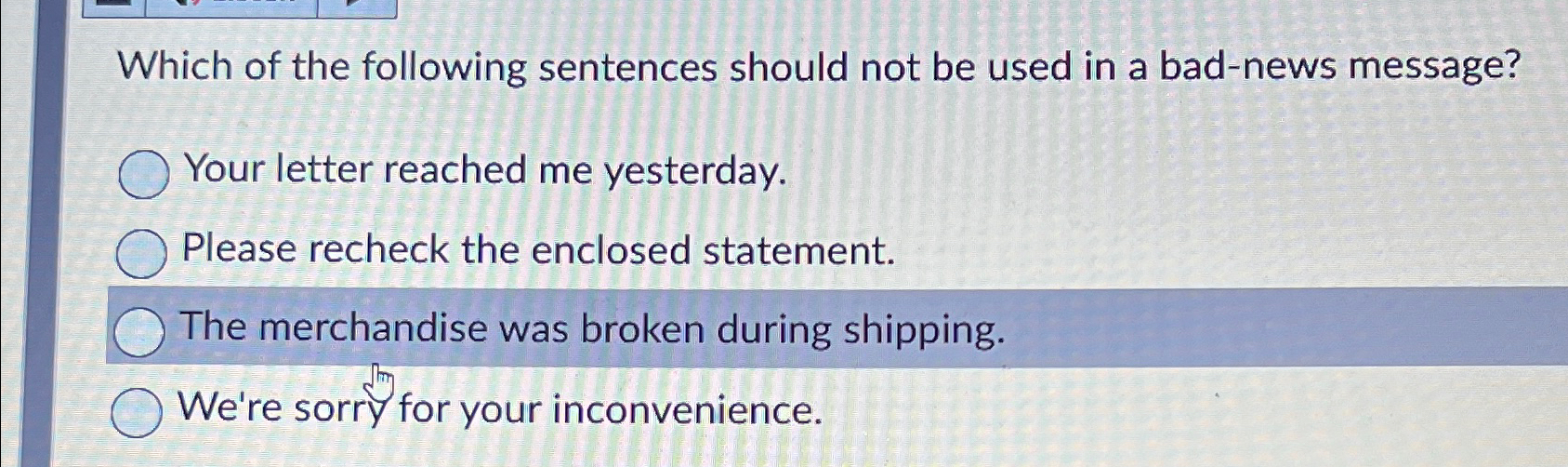 Solved Which of the following sentences should not be used | Chegg.com