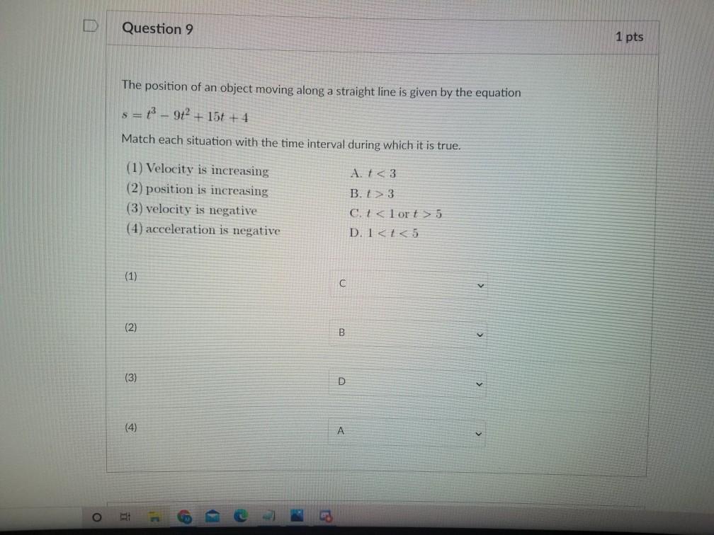 Solved Question 9 1 pts The position of an object moving | Chegg.com