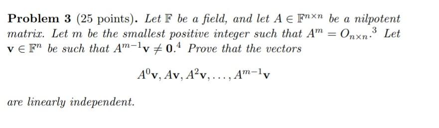 Solved Problem 3 (25 points). Let F be a field, and let | Chegg.com