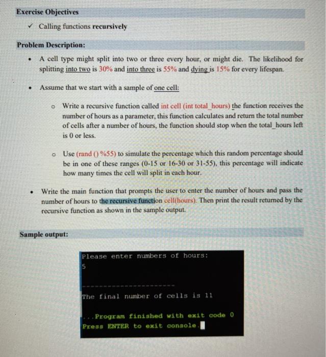 Solved Exercise Objectives Calling Functions Recursively | Chegg.com