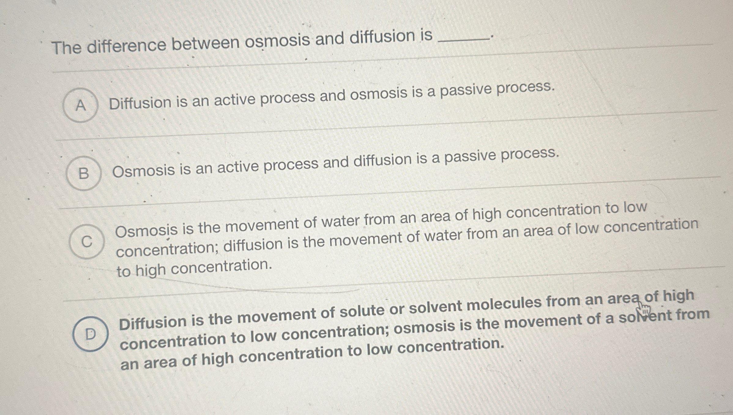 Solved The difference between osmosis and diffusion is | Chegg.com