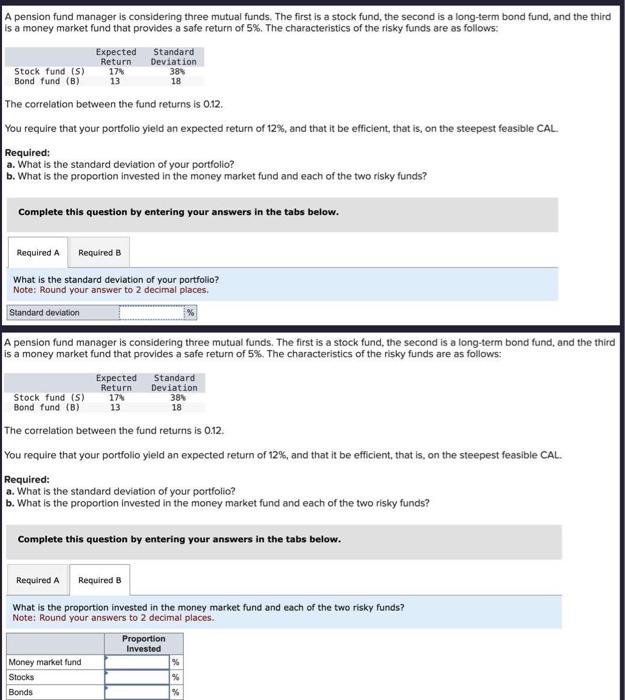Solved A pension fund manager is considering three mutual | Chegg.com