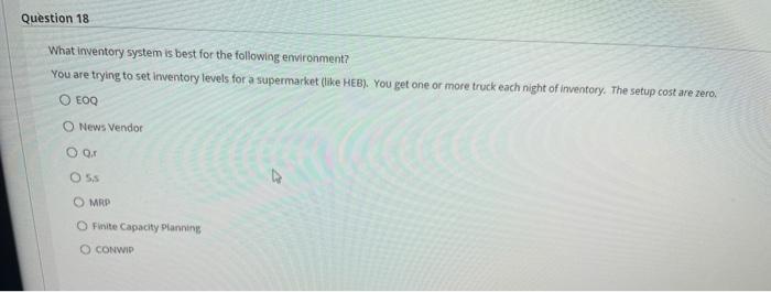 Solved Question 18 What inventory system is best for the | Chegg.com