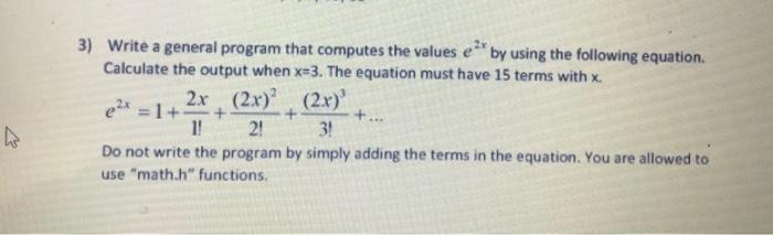 Solved 3) Write a general program that computes the values | Chegg.com