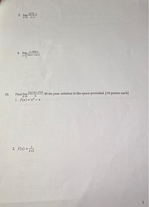 Solved 3. limx→6x−6x+5−3 4. limx→42sinx−cosx1−tanx II. Find | Chegg.com