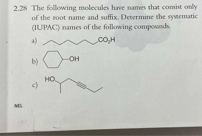 Solved 2.28 The following molecules have names that consist | Chegg.com