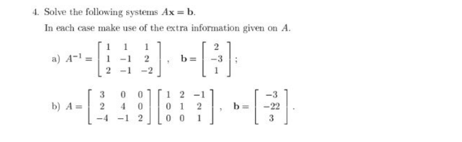 Solved Solve the following systems Ax=b.In each case make | Chegg.com