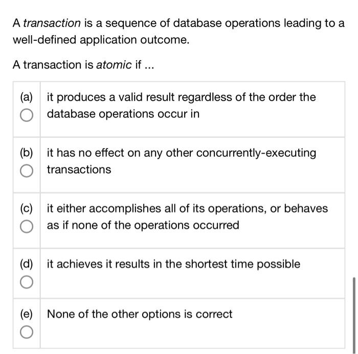 Solved A transaction is a sequence of database operations