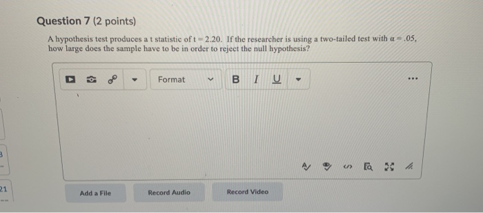 Solved Question 7 (2 points) A hypothesis test produces at | Chegg.com