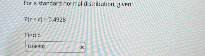 Solved For a standard normal distribution given P z Chegg