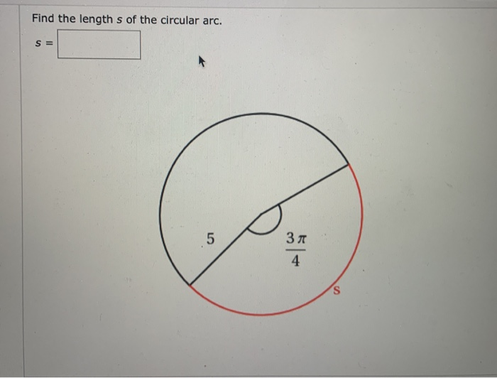 Solved Find The Length S Of The Circular Arc S Chegg