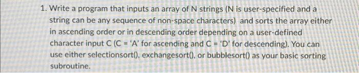 Solved 1. Write a program that inputs an array of N strings | Chegg.com