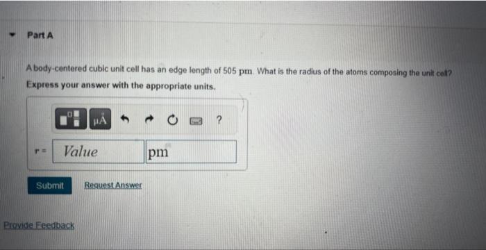 A body-centered cubic unit cell has an edge length of \( 505 \mathrm{pm} \). What is the radius of the atoms composing the un