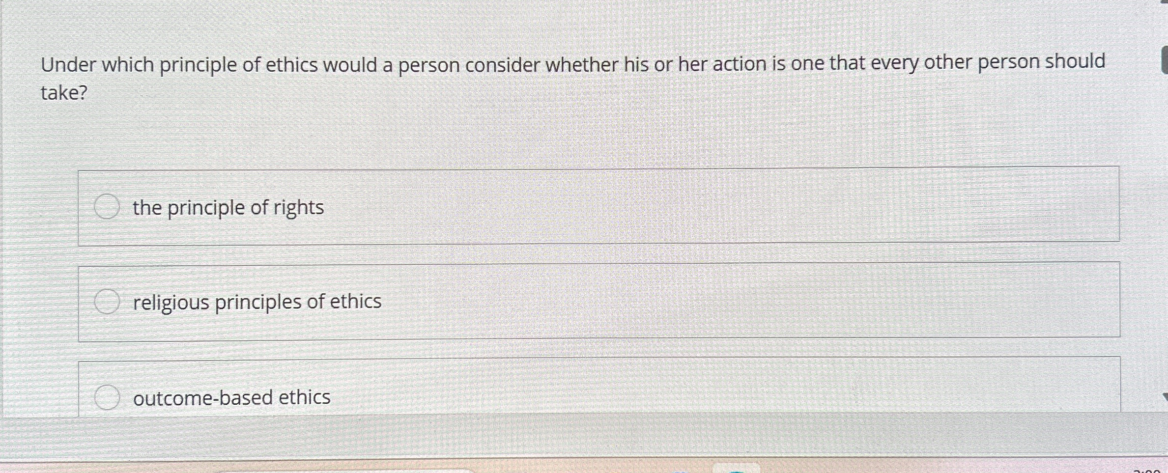Solved Under which principle of ethics would a person | Chegg.com