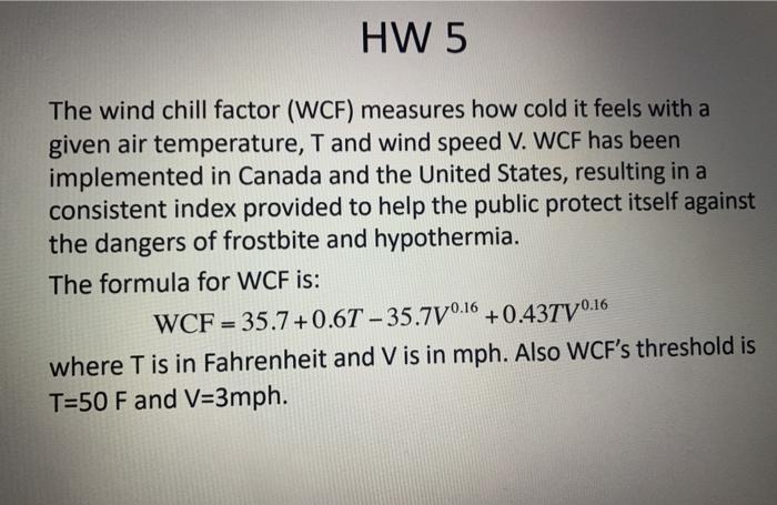 Solved HW 5 The wind chill factor (WCF) measures how cold it | Chegg.com