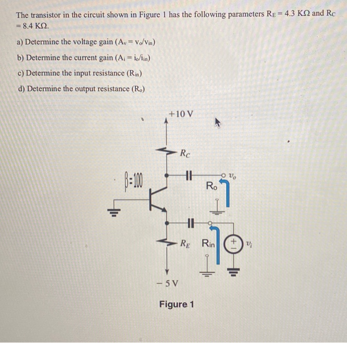 Solved The transistor in the circuit shown in Figure 1 has | Chegg.com