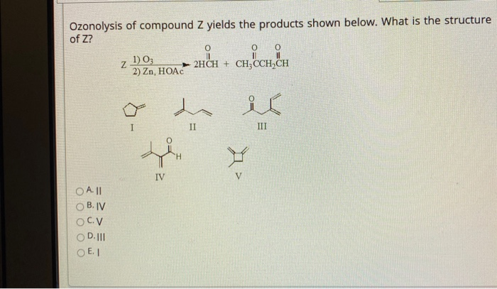 Solved Ozonolysis of compound Z yields the products shown | Chegg.com