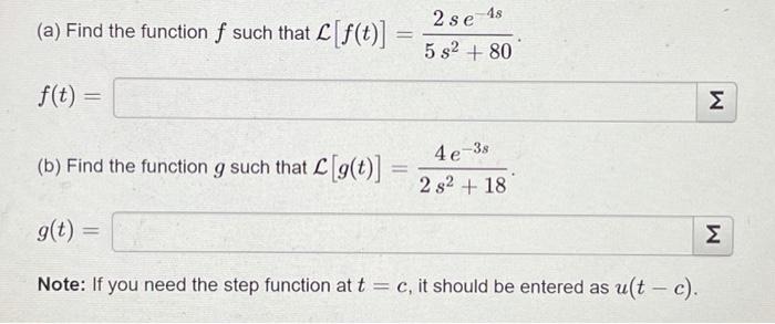 Solved (a) Find the function f such that L[f(t)] 2 se 48 5 | Chegg.com