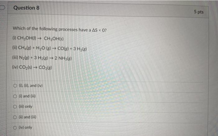 Solved Question 8 5 pts Which of the following processes | Chegg.com