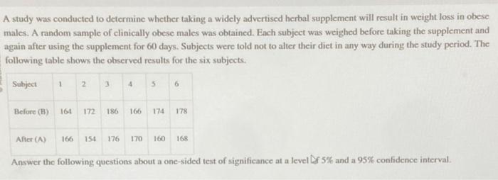 Solved A study was conducted to determine whether taking a | Chegg.com