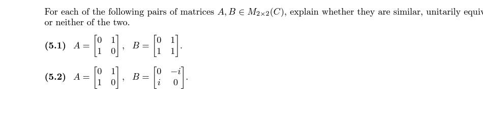 Solved For each of the following pairs of matrices | Chegg.com
